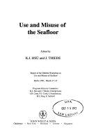 Copertina  Use and misuse of the seafloor : reporto of the Dahlem Workshop, Berlin 1991, March 17-22