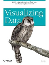 Copertina  Visualizing data : exploring and explaining data with the processing environment