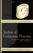 Copertina  Analysis of evolutionary processes : the adaptive dynamics approach and its applications