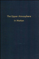 Copertina  The upper atmosphere in motion : a selection of papers with annotation