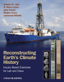 Copertina  Reconstructing Earth's climate history : inquiry-based exercises for lab and class