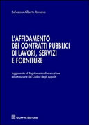 Copertina  L'affidamento dei contratti pubblici di lavori, servizi e forniture : aggiornato al Regolamento di esecuzione ed attuazione del Codice degli appalti