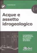 Copertina  Acque e assetto idrogeologico : la progettazione dei piani di bacino per la gestione delle acque e del territorio