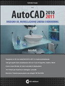 Copertina  Autocad 2010&2011. Vol. 2 : disegno 3D, modellazione libera e rendering